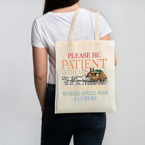 Vintage Please Be Patient With Me I'm From The 1900s Trendy Canvas Tote Bag - Figerry