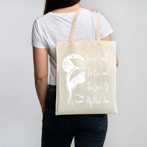 You'Re About To Exceed The Limits Of My Medication Introvert Canvas Tote Bag - Raresse