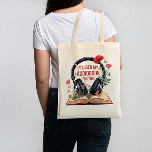 Audiobook Lover Bookish I Paused My Audiobook For This Canvas Tote Bag - Bookorys CA