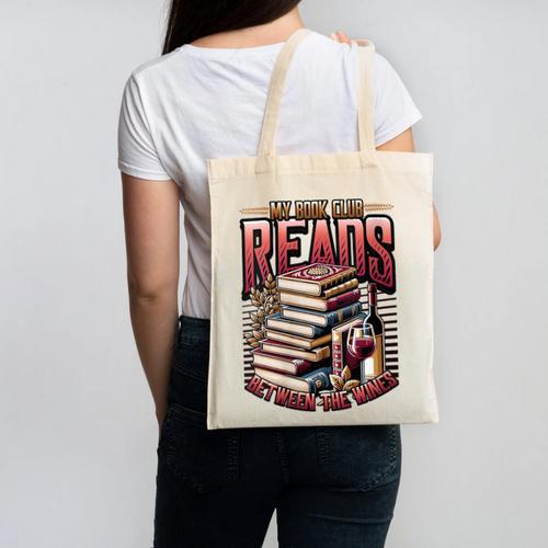 My Book Club Reads Between The Wines Book Club Reading Canvas Tote Bag - Bookorys