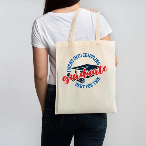 College University School Graduation Debt Loan Canvas Tote Bag - Best Gift Smart