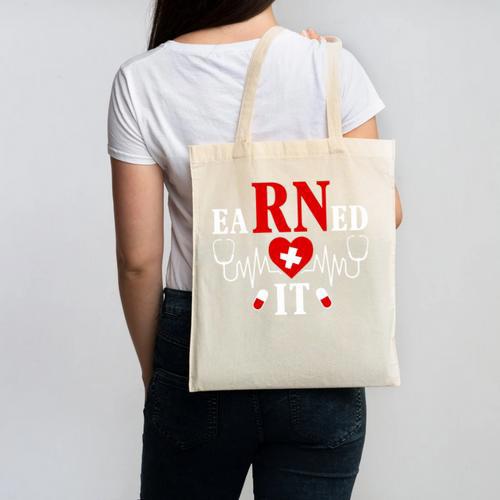 Earned It For Nurse Graduation Or RN LPN Nursing School Grad Canvas Tote Bag - Best Gift Smart