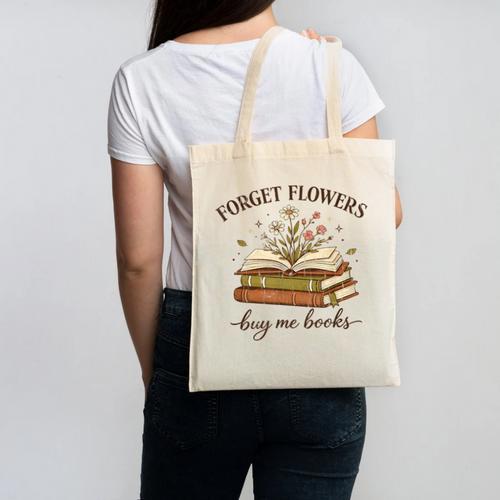 Forget Flowers Buy Me Books Book Lover Canvas Tote Bag - Bookorys AU