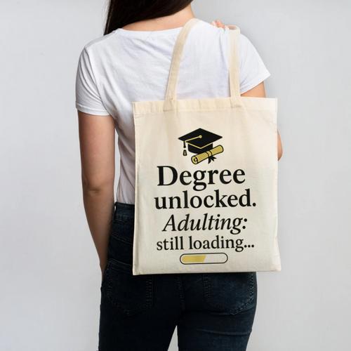 Graduation 2025 Degree Unlocked Adulting Still Loading Canvas Tote Bag - Best Gift Smart
