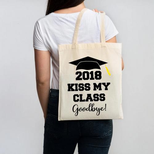 Graduation T Shirt Kiss My Class 2018 Goodbye Canvas Tote Bag - Best Gift Smart