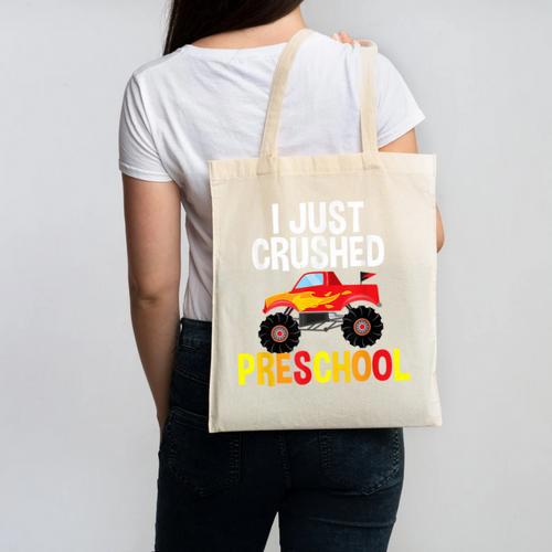 I Just Crushed Preschool Monster Graduation Pre-K Shirt Canvas Tote Bag - Best Gift Smart