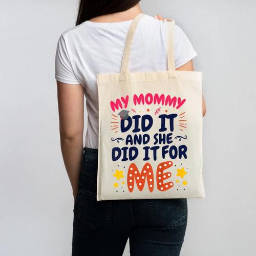 Kids My Mommy Did It Graduation Mom Graduate Canvas Tote Bag - Best Gift Smart