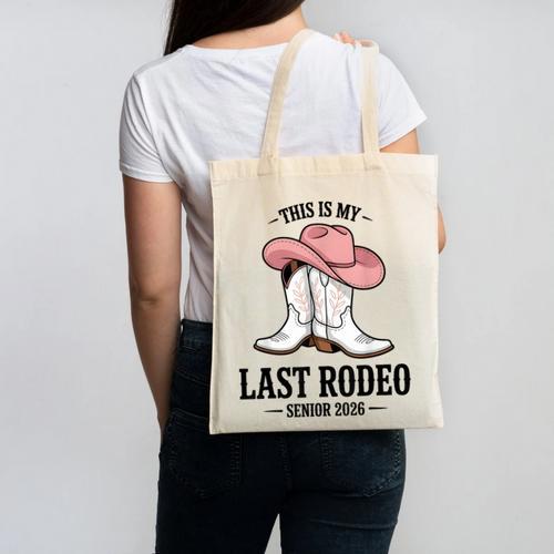 This Is My Last Rodeo Senior 2026 Cowgirl Graduation Canvas Tote Bag - Best Gift Smart