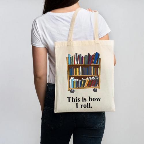 Librarian Book Return Cart This Is How I Roll Canvas Tote Bag - Bookorys