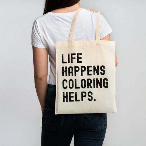 Life Happens Coloring Helps Life Happens Coloring Book Lover Canvas Tote Bag - Bookorys