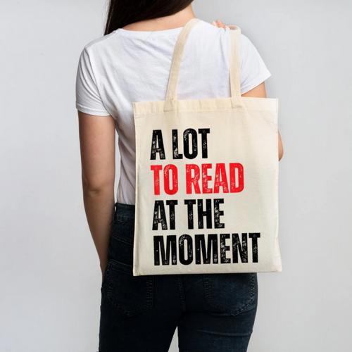 A Lot To Read At The Moment Reading Book Reader Nerd Canvas Tote Bag - Bookorys AU