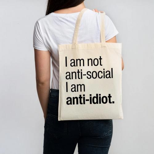 I Am Not Anti Social I Am Anti Idiot Introvert Saying Canvas Tote Bag - Raresse