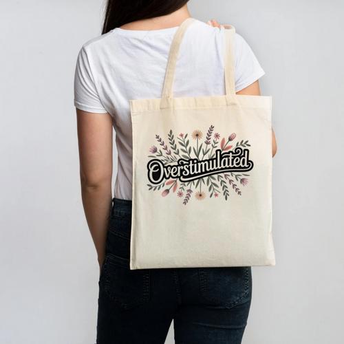 Overstimulated – Introvert Floral Saying Canvas Tote Bag - Raresse