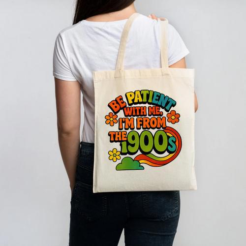 Be Patient With Me I'm From The 1900s Millennial Gen X Premium Canvas Tote Bag - Figerry
