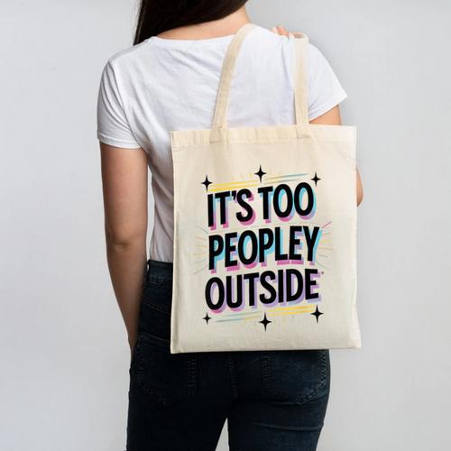 Too Peopley Outside Introvert Quote Canvas Tote Bag - Raresse