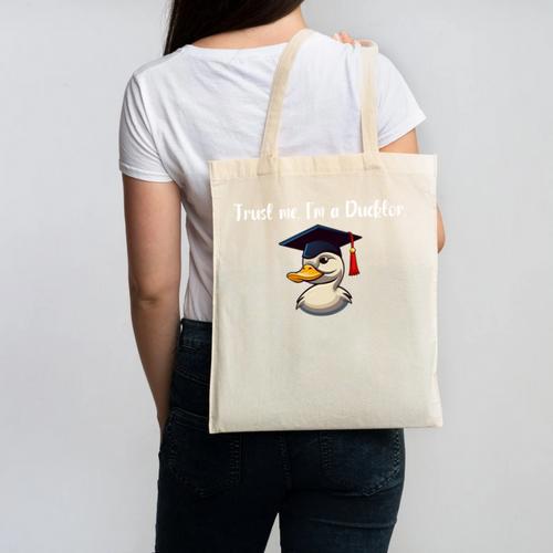PhD Graduation Trust Me I'm a Doctor For PhD Graduate Canvas Tote Bag - Best Gift Smart