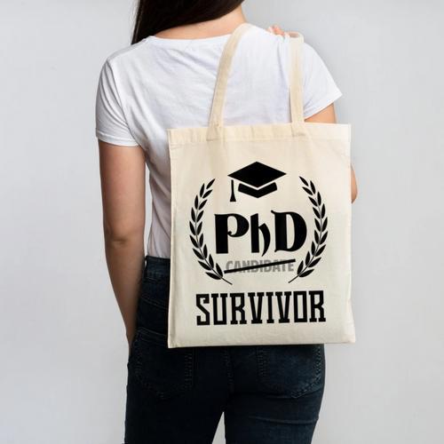 PHD Survivor T-Shirt Graduation Student Teacher For Men Women Kids Canvas Tote Bag - Best Gift Smart