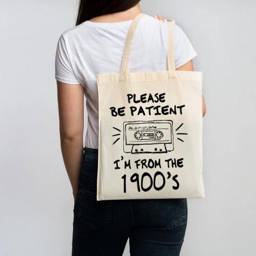 Please Be-Patient I'm From The 1900s Retro Cassette Tape Canvas Tote Bag - Figerry
