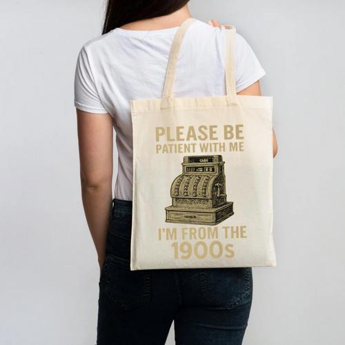 Please Be Patient With Me I'm From The 1900s Cash Register Premium Canvas Tote Bag - Figerry