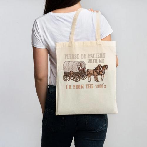 PLEASE BE PATIENT WITH ME I'M FROM THE 1900s Clever Premium Canvas Tote Bag - Figerry
