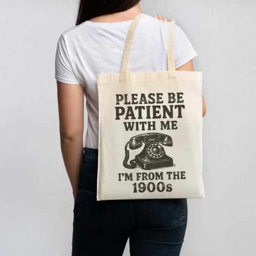 Please Be Patient With Me I'm From The 1900s Funny Premium Tri-Blend Canvas Tote Bag - Figerry