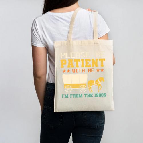 Please Be Patient I'm From The 1900s Men Women Premium Canvas Tote Bag - Figerry