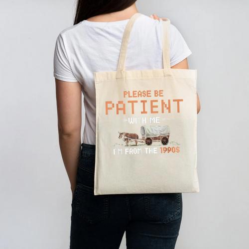 Please Be Patient With Me I'm From The 1900s Retro Trail Canvas Tote Bag - Figerry