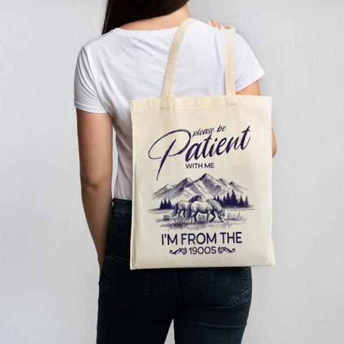 Please Be Patient With Me I'm From The 1900s Rustic Western Canvas Tote Bag - Figerry
