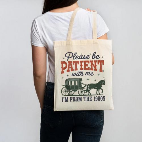 Please Be Patient I'm From The 1900s Throwback Canvas Tote Bag - Figerry