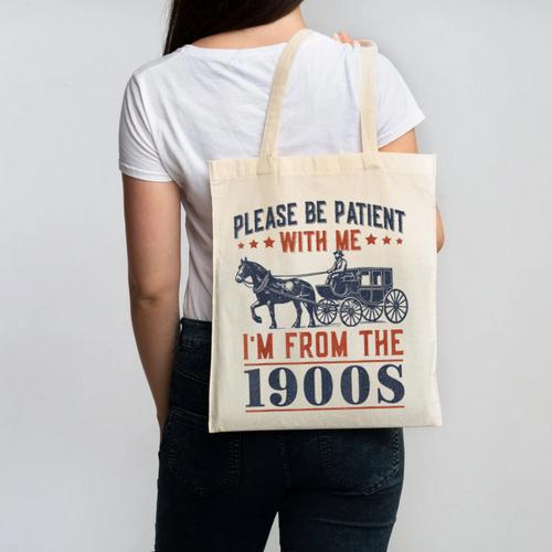 Please Be Patient I'm From The 1900s Vintage Dad Canvas Tote Bag - Figerry