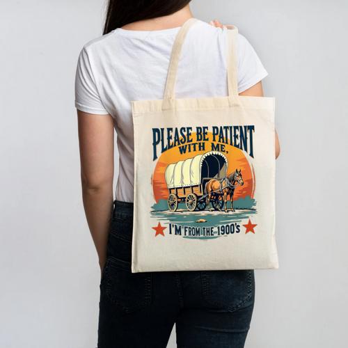 Please Be Patient With Me I'm From The 1900s Women Men Canvas Tote Bag - Figerry
