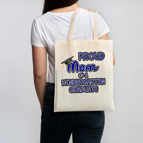 Proud Mom Of a Kindergarten Graduate Graduation TShirt Canvas Tote Bag - Best Gift Smart