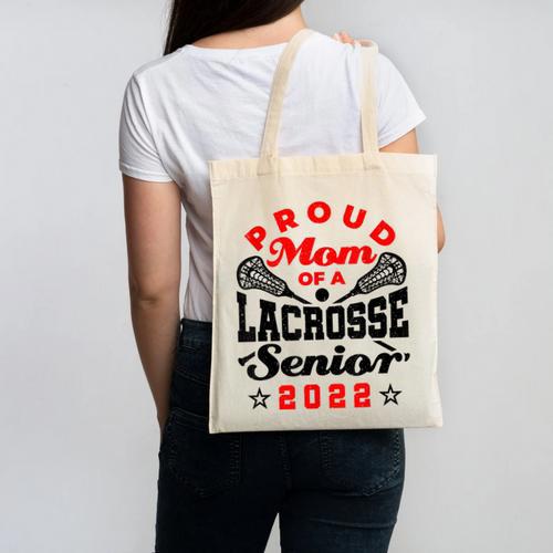 Proud Mom Of a Lacrosse Senior 2022 Graduation Canvas Tote Bag - Best Gift Smart