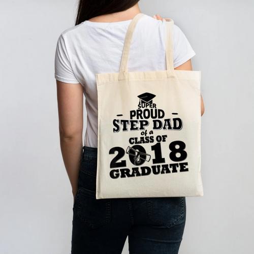 Proud Step Dad Of A Class Of 2018 Tee Graduate Graduation Z1 Canvas Tote Bag - Best Gift Smart
