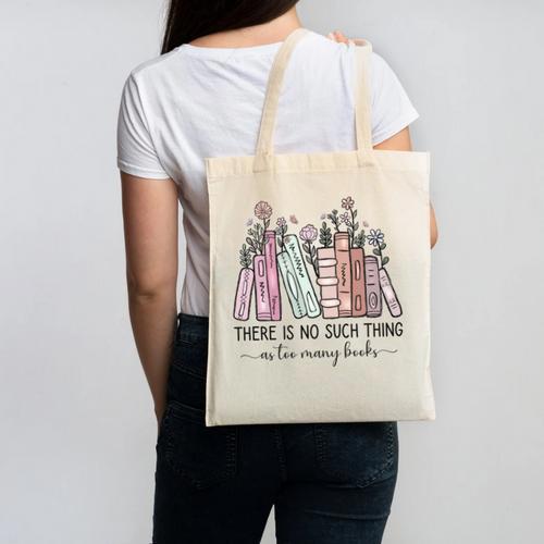 Reading There Is No Such Thing As Too Many Books Librarian Canvas Tote Bag - Bookorys