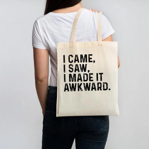 I Came I Saw I Made It Awkward Introvert Humor Quote Canvas Tote Bag - Raresse