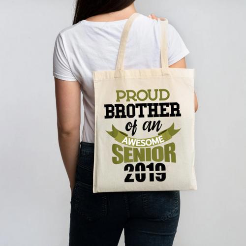 Senior Class Of 2019 Tshirt Graduation Awesome Brother Canvas Tote Bag - Best Gift Smart