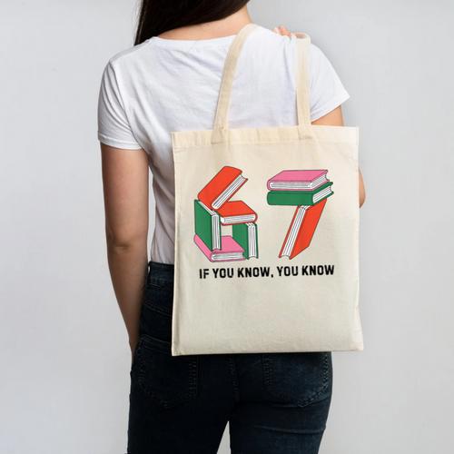 Six Seven 67 If You Know You Know 6 7 Reading Books Canvas Tote Bag - Bookorys DE