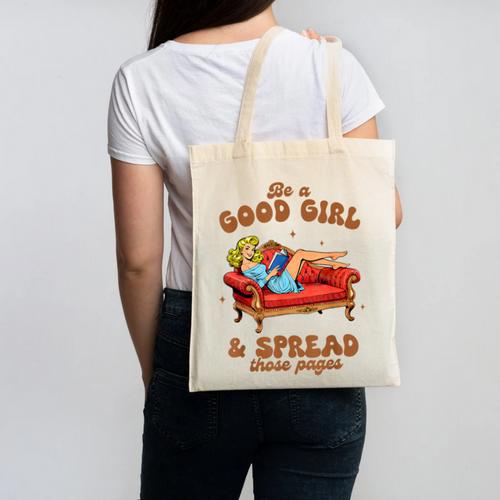 Smut Reader Be A Good Girl & Spread Those Pages Spicy Book Canvas Tote Bag - Bookorys