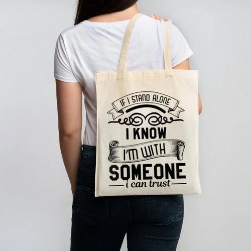 If I Stand Alone I Know I'm With Someone I Trust Introvert Canvas Tote Bag - Raresse