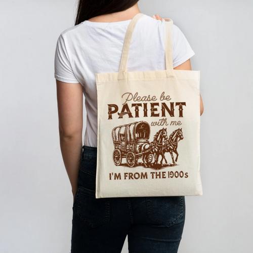 Vintage Please Be Patient With Me I'm From The 1900s Western Canvas Tote Bag - Figerry