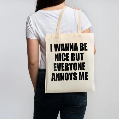 I Wanna Be Nice But Everyone Annoys Me Introvert Canvas Tote Bag - Raresse