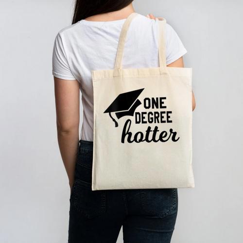 Women's One Degree Hotter College Masters PhD Graduation Party Canvas Tote Bag - Best Gift Smart
