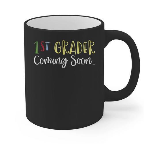 1st Grader Coming Soon Kindergarten Graduation Graphic Print Coffee Mug - Best Gift Smart