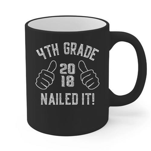 4th Grade Nailed It 2018 Graduation Graphic Print Coffee Mug - Best Gift Smart