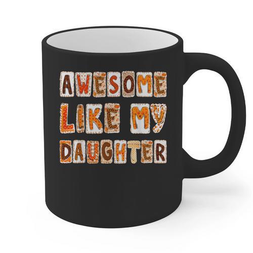 Awesome Like My Daughter For Men Dad Fathers Day Graphic Print Coffee Mug - Father's Day Fun