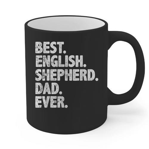 Best English Shepherd Dad Ever Dog Owner Daddy Father's Day Graphic Print Coffee Mug - Father's Day Fun
