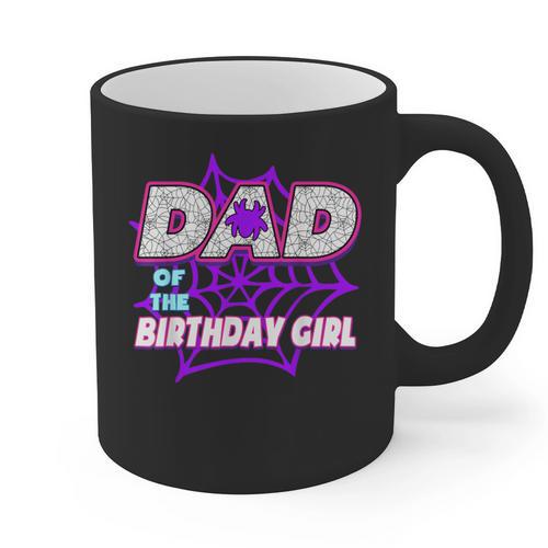 Birthday Girl Dad Of The Birthday Girl Spider Birthday Party Graphic Print Coffee Mug - Father's Day Fun