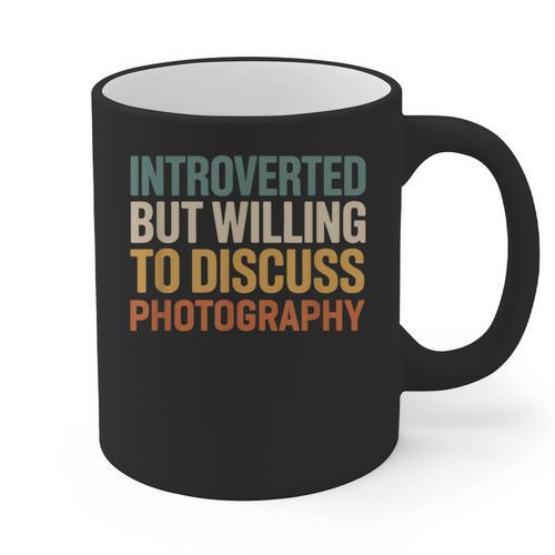 Camera Lover Introverted But Willing To Discuss Photography Graphic Print Coffee Mug - Raresse