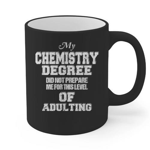Chemistry Degree Graduation Quote Graphic Print Coffee Mug - Best Gift Smart
